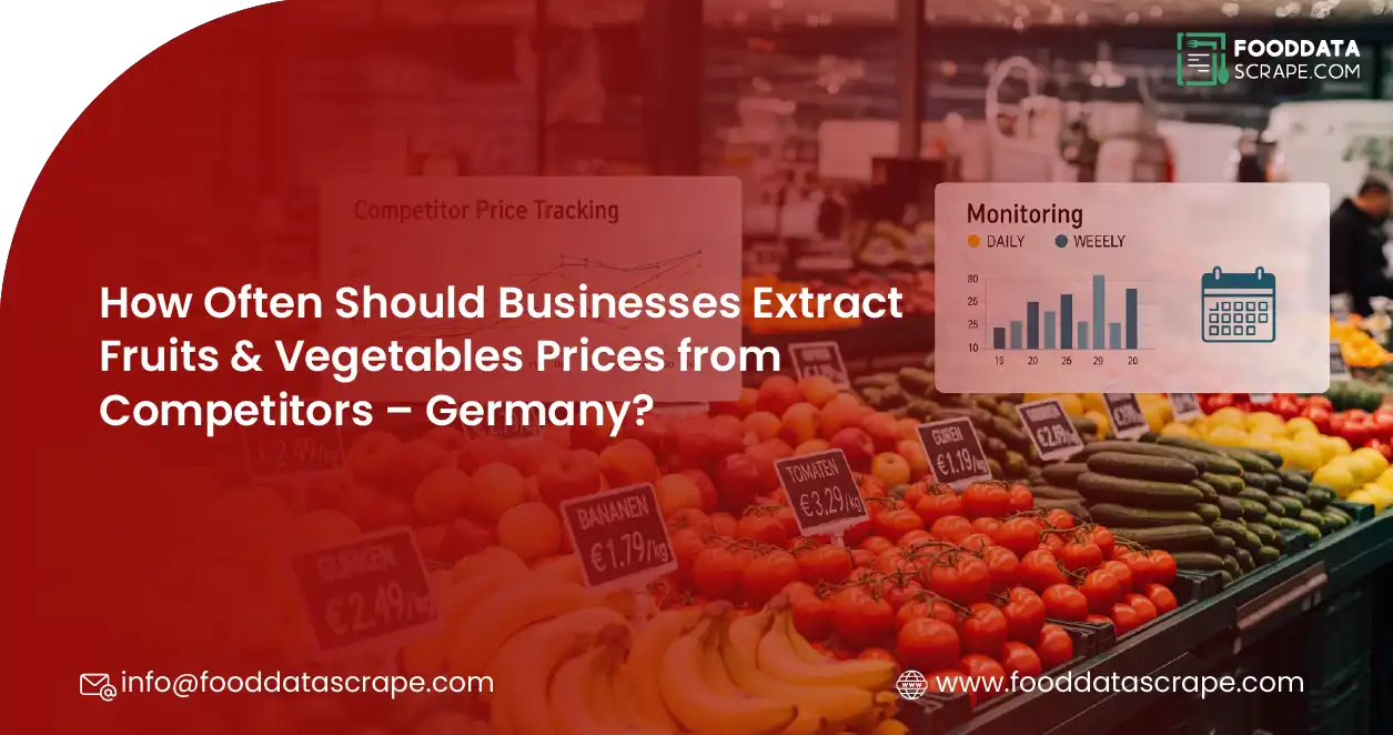 How Often Should Businesses Extract Fruits & Vegetables Prices from Competitors – Germany?-01